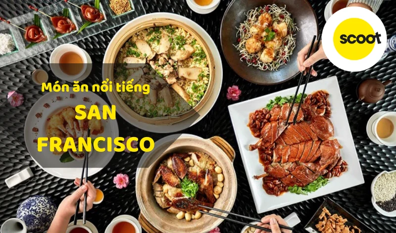 nhung-mon-an-noi-tieng-o-san-francisco
