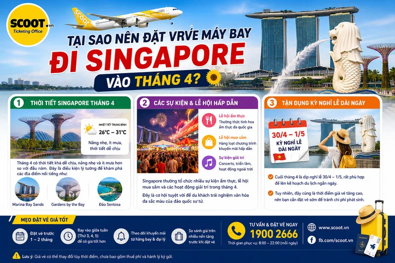 Tại sao nên đặt vé máy bay đi Singapore vào tháng 4?