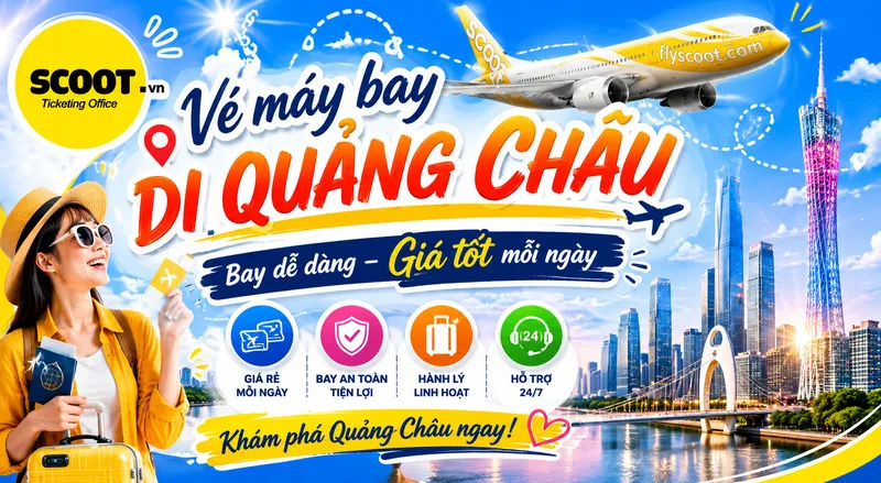 Săn vé máy bay đi Quảng Châu